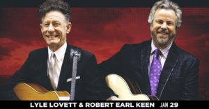 Lyle Lovett & Robert Earl Keen at The Wilma on January 29, 2018