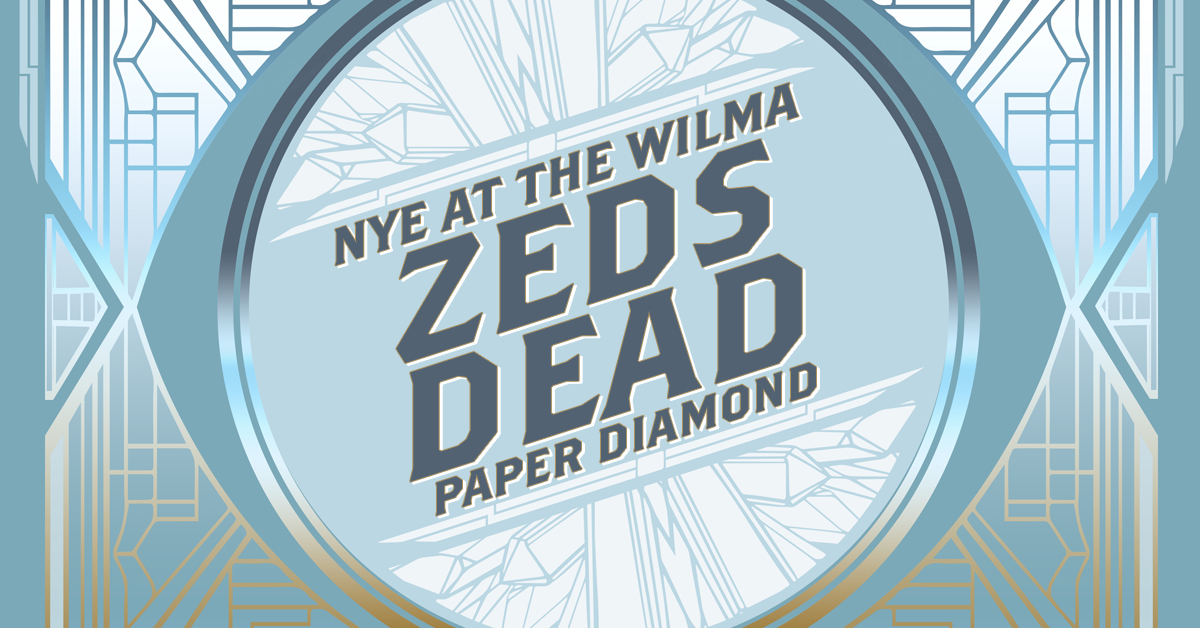 Zeds Dead and Paper Diamond Announce New Years Eve at The Wilma Image