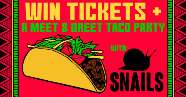 Giveaway: Snails Meet &#038; Greet Taco Party