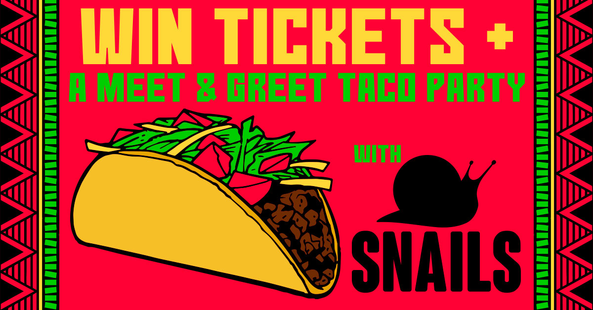 Giveaway: Snails Meet & Greet Taco Party Image