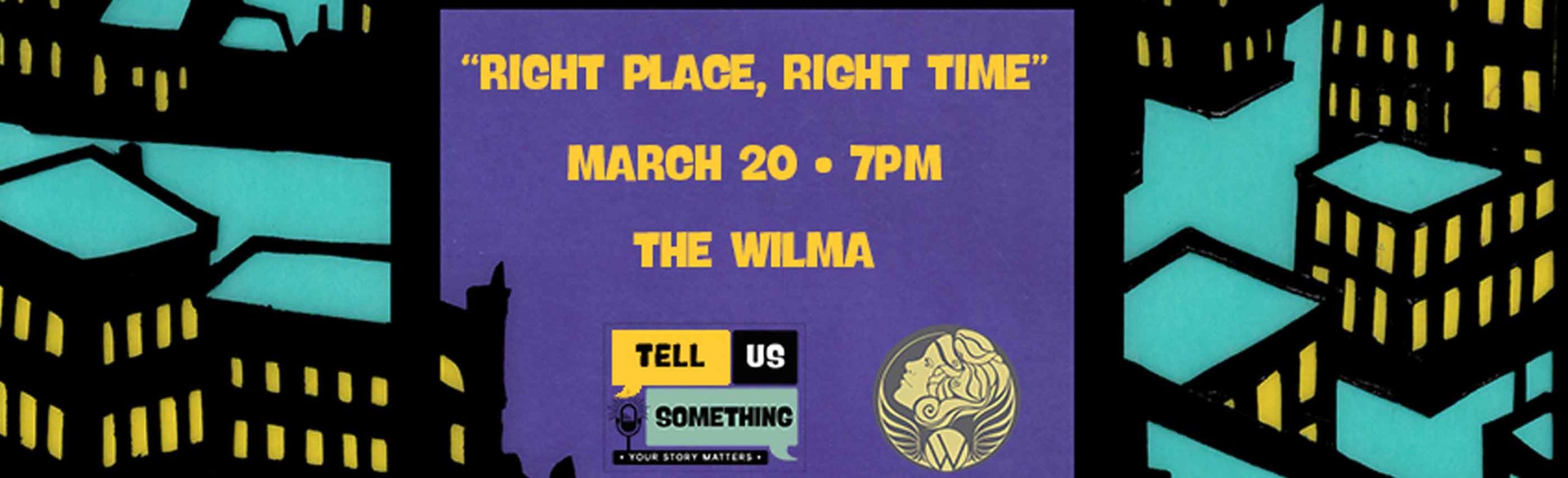 Event Info: Tell Us Something at The Wilma Image
