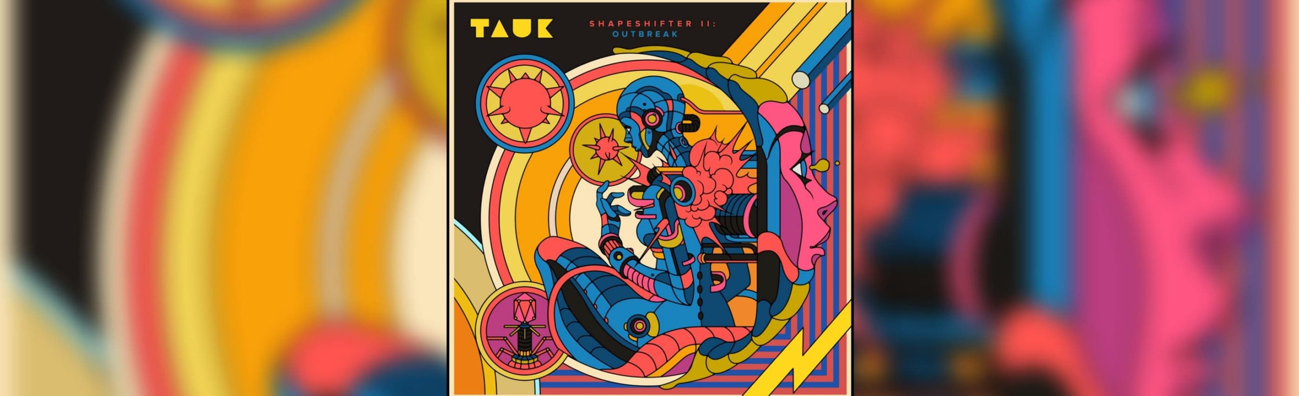 Tauk Unveils Shapeshifter II: Outbreak and Debuts Sci Fi Video for “Recreational Outrage” Image