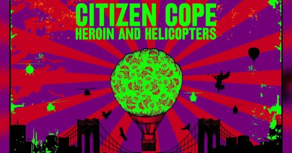 Citizen Cope Unveils Long Awaited New Album &#8216;Heroin and Helicopters&#8217;