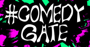 Comedy Gate at the Rialto