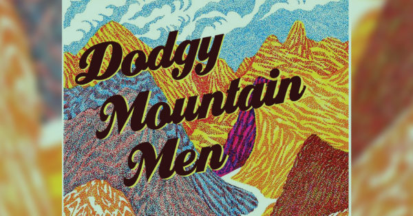 The Seed: Getting to Know Missoula&#8217;s Dodgy Mountain Men (Q&#038;A)