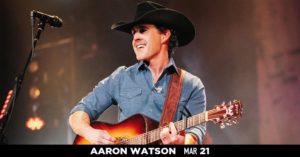 Aaron Watson at the Wilma
