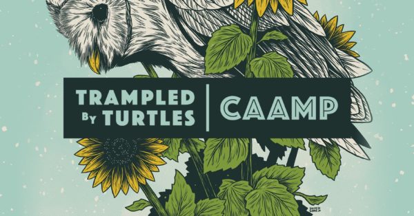 Trampled by Turtles and CAAMP Confirm Concert Along the Blackfoot River