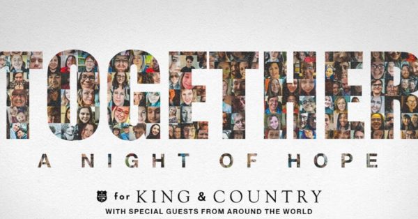 WATCH: for King &#038; Country Announce &#8220;Together: A Night of Hope&#8221; Livestream