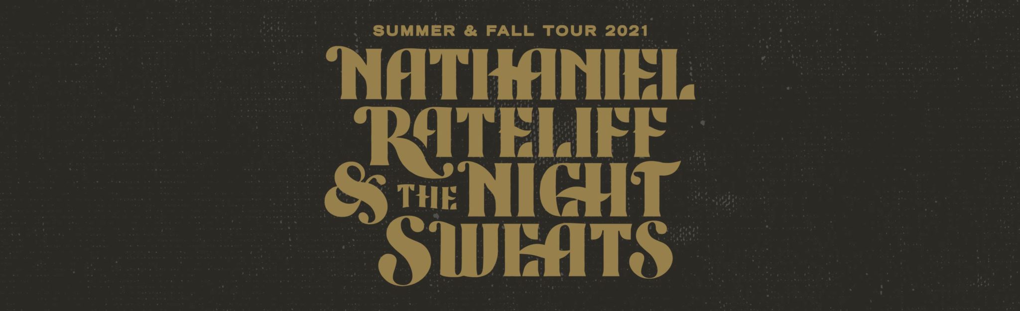 Nathaniel Rateliff & the Night Sweats Logjam Presents