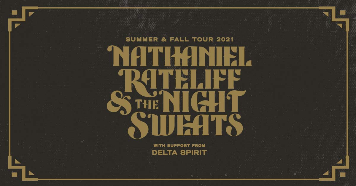 Nathaniel Rateliff & the Night Sweats Logjam Presents