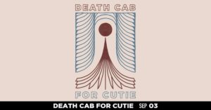 death cab for cutie at the elm