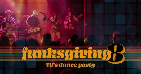 8th Annual FUNKSGIVING Confirmed at The ELM in 2022