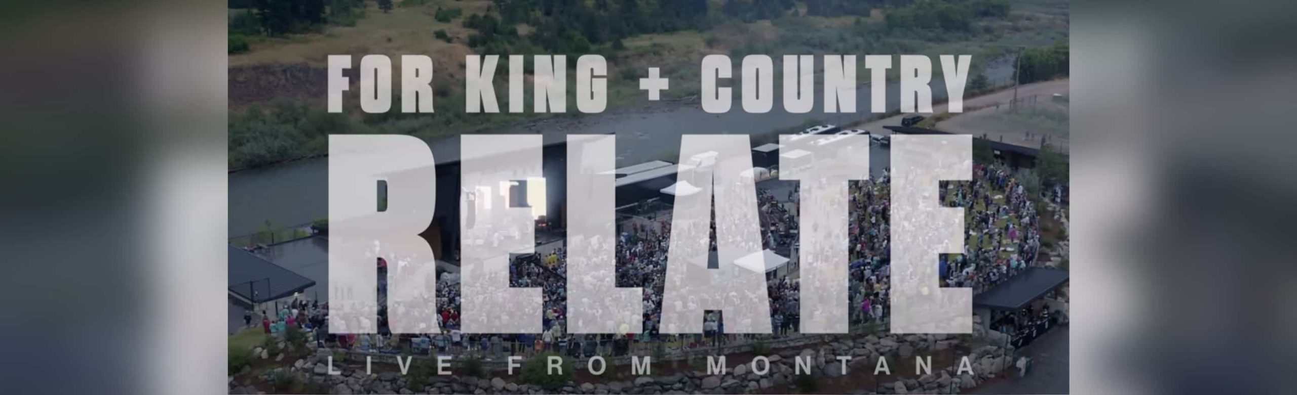 for KING & COUNTRY Share Performance of “Relate” Live from KettleHouse Amphitheater Image