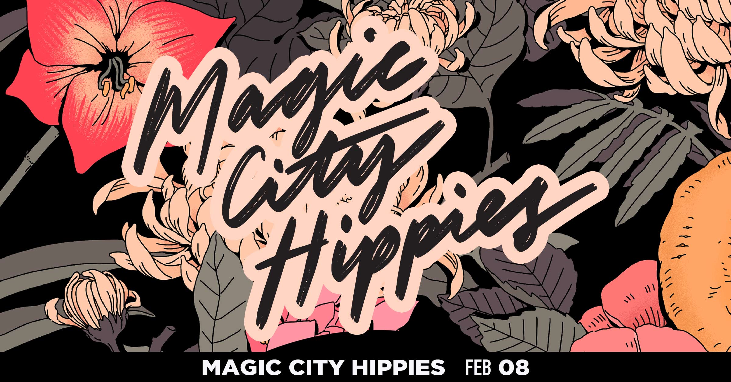Magic City Hippies - Feb 08