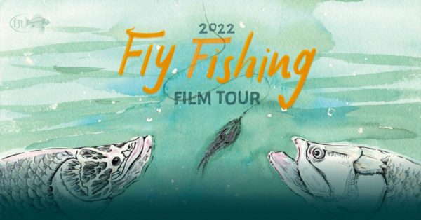 Fly Fishing Film Tour (Late Showing)