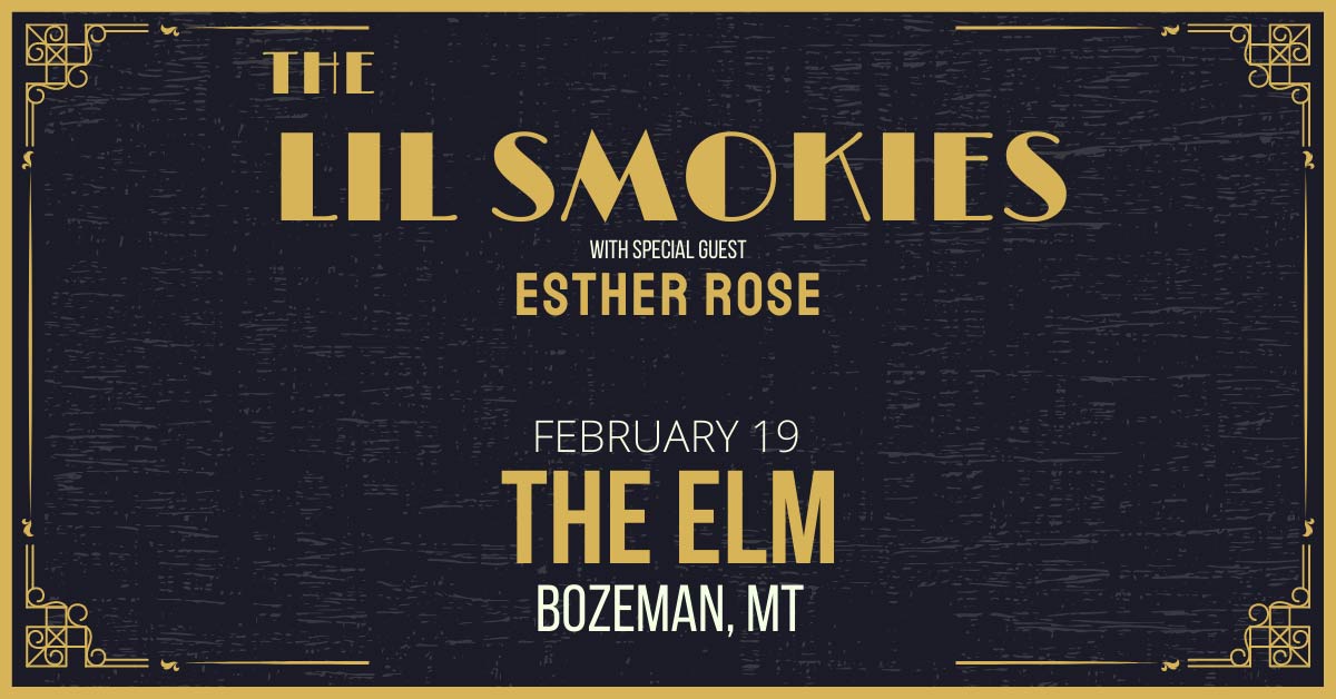 The Lil Smokies - Feb 19