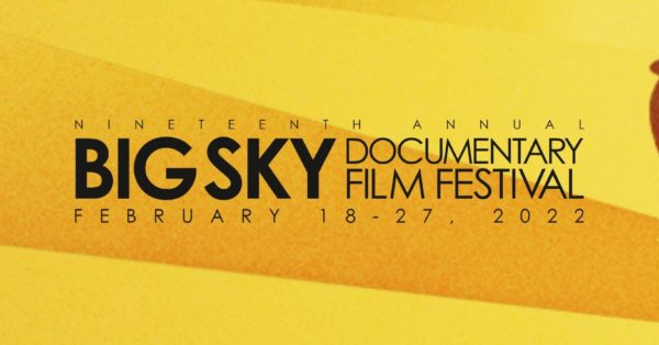 Big Sky Documentary Film Festival Releases 2022 Selections
