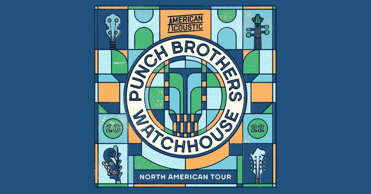 Punch Brothers + Watchhouse - Jul 27