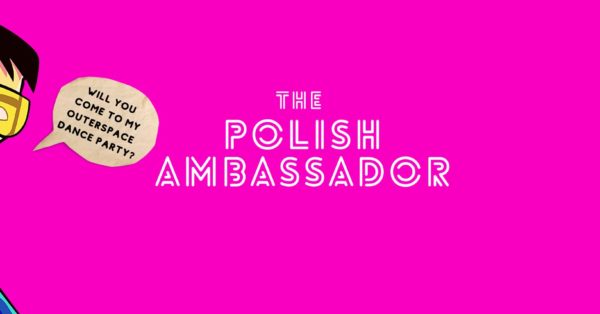 The Polish Ambassador Tickets Giveaway 2022
