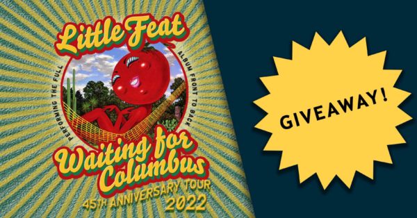 Win Tickets to Little Feat w/ Hot Tuna at KettleHouse Amphitheater or The ELM