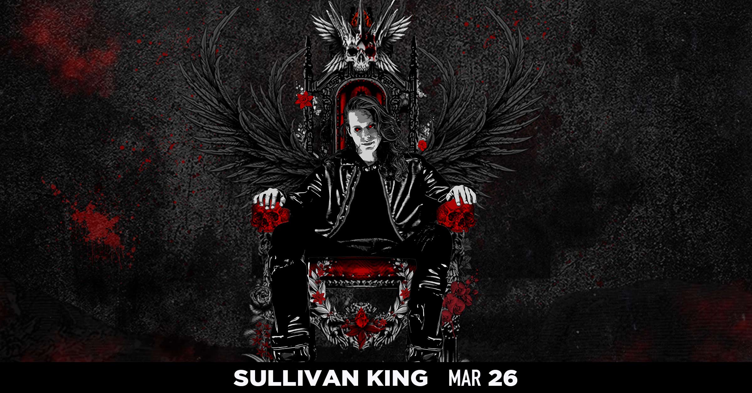 Sullivan King - Mar 26