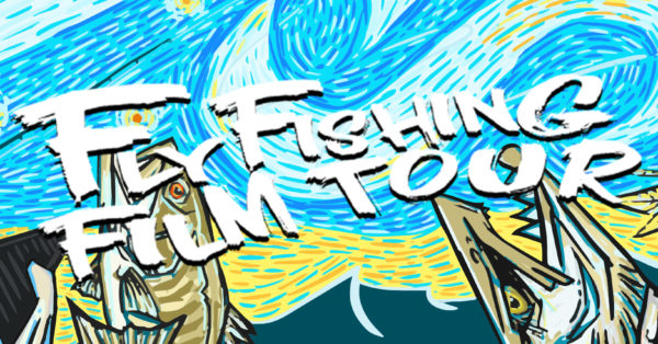 Event Info: Fly Fishing Film Tour at The Wilma 2023