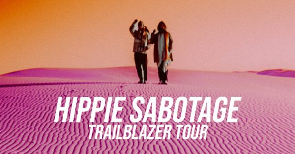 Hippie Sabotage Announce The Trailblazer Tour 2023 Dates in Montana
