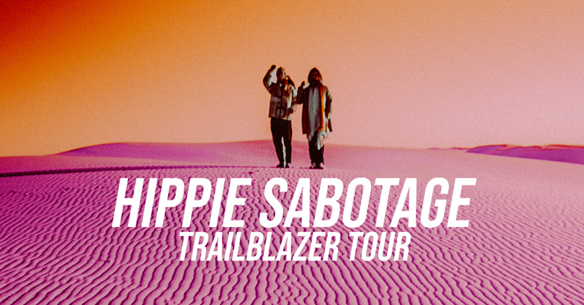 Hippie Sabotage - May 02