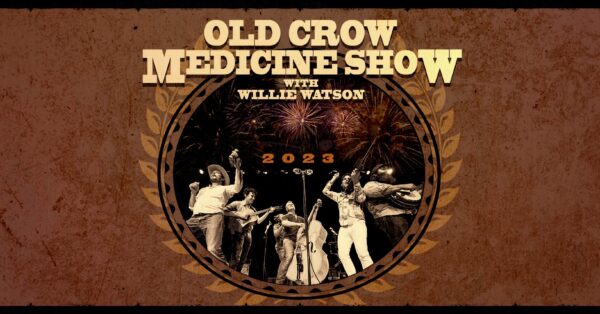 Old Crow Medicine Show Announce Concerts with Willie Watson at KettleHouse Amphitheater and The ELM