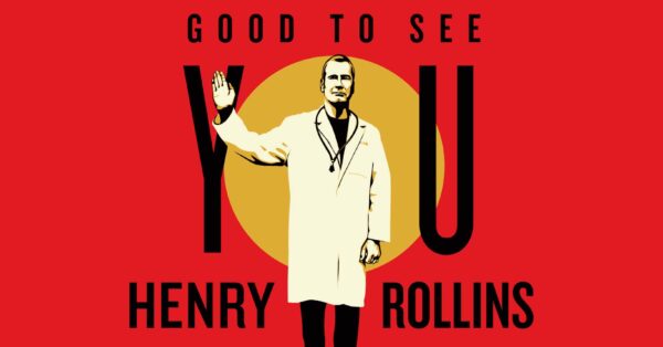 Henry Rollins Announces Good To See You Tour Dates at The ELM and The Wilma