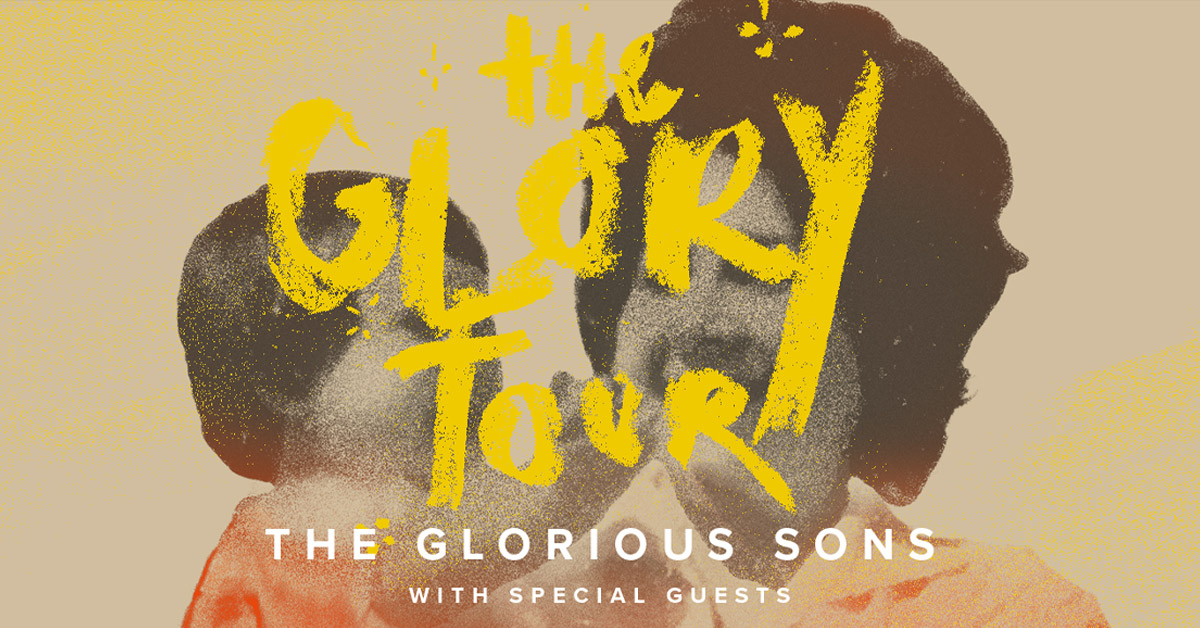 The Glorious Sons - Oct 09