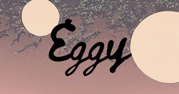 Event Info: Eggy at The ELM 2023