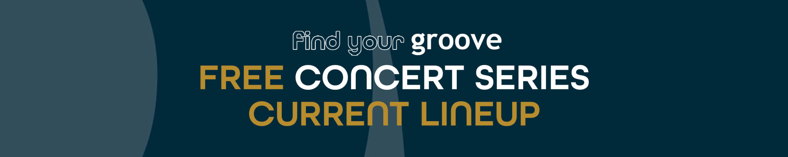 find your groove free concert series