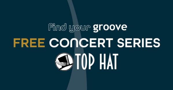 The FREE Groove Concert Series Returns to the Top Hat in 2024