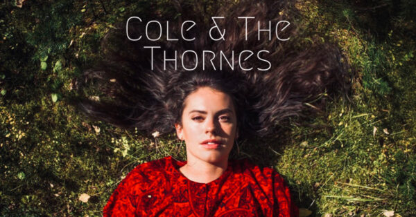 Cole &#038; the Thornes