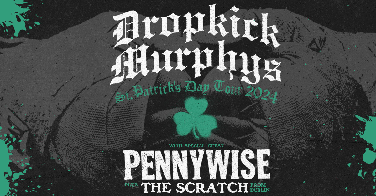 Dropkick Murphys - Feb 19