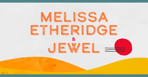 Melissa Etheridge &#038; Jewel to Co-headline Concert at KettleHouse Amphitheater