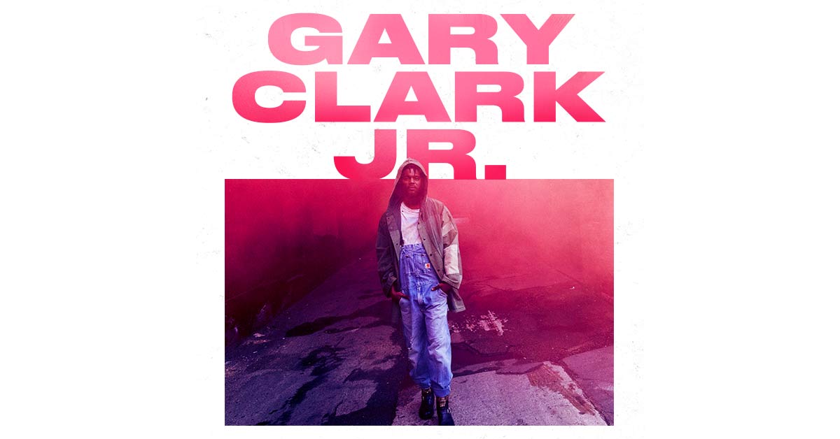 Gary Clark Jr - Aug 12