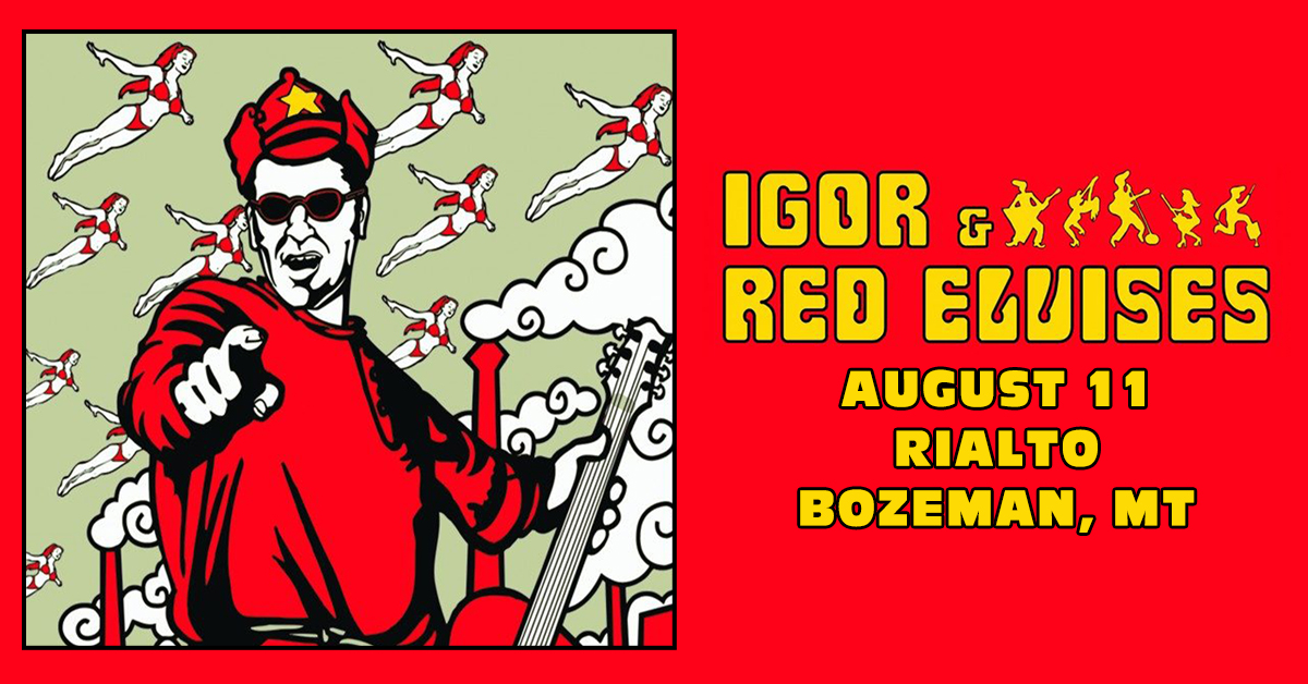 Igor and the Red Elvises - Aug 11