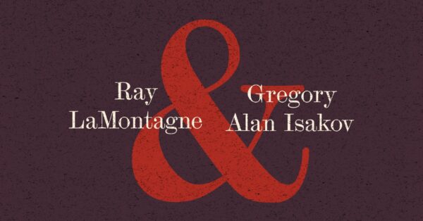 Ray LaMontagne and Gregory Alan Isakov to Co-headline KettleHouse Amphitheater with The Secret Sisters