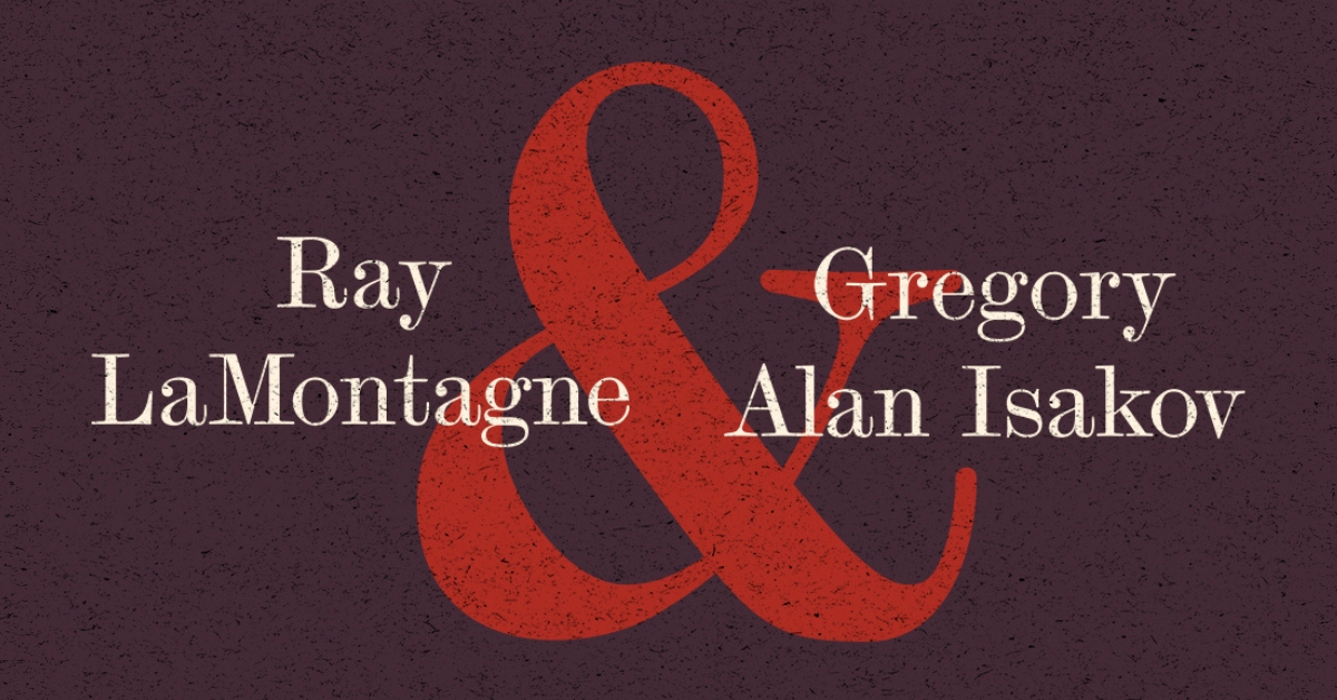 Ray LaMontagne & Gregory Alan Isakov - Sep 04