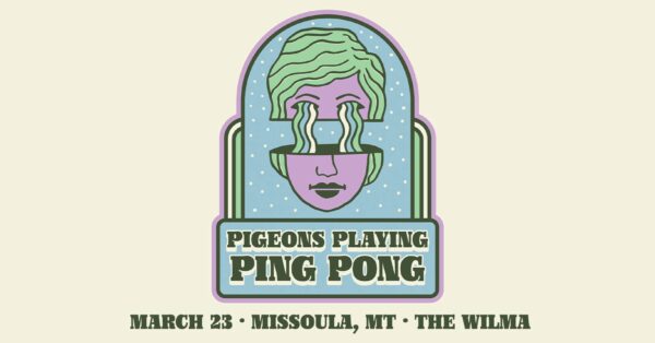 Pigeons Playing Ping Pong Announce Return to Missoula in 2025