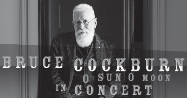 EVENT INFO: Bruce Cockburn at The Wilma 2025