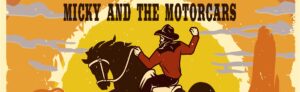 EVENT INFO: Micky & The Motorcars at The ELM 2025
