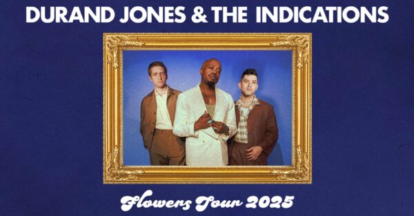 EVENT INFO: Durand Jones &#038; The Indications at The ELM 2025