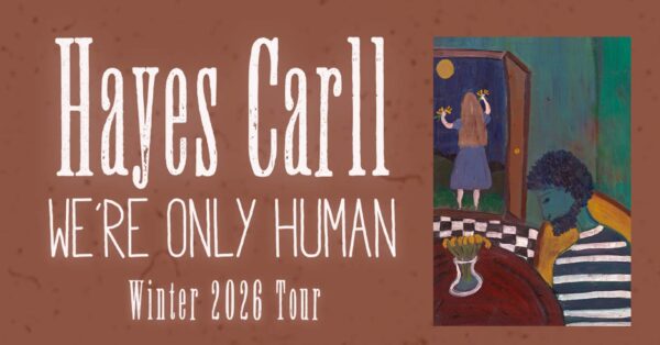Hayes Carll Announces Return to Missoula &#038; Bozeman with Ryan Montbleau