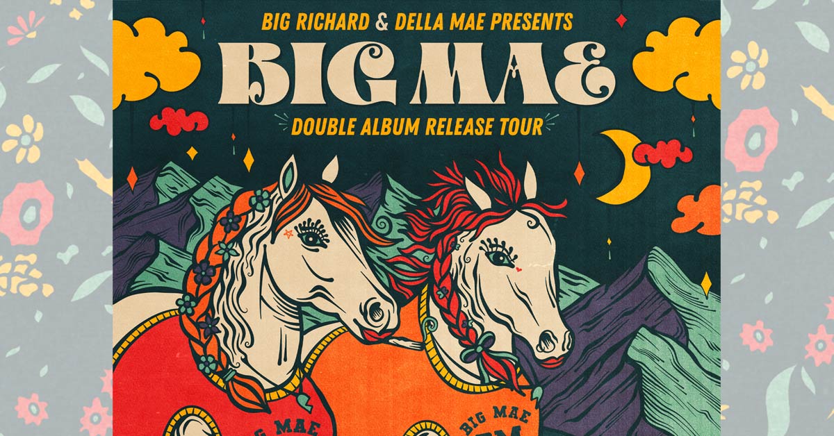 Big Richard & Della Mae - Feb 13