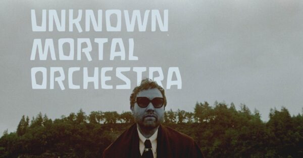 Unknown Mortal Orchestra Announces Concerts in Missoula & Bozeman
