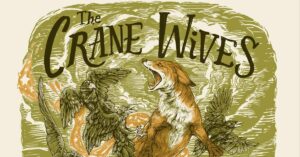 The Crane Wives at The Wilma