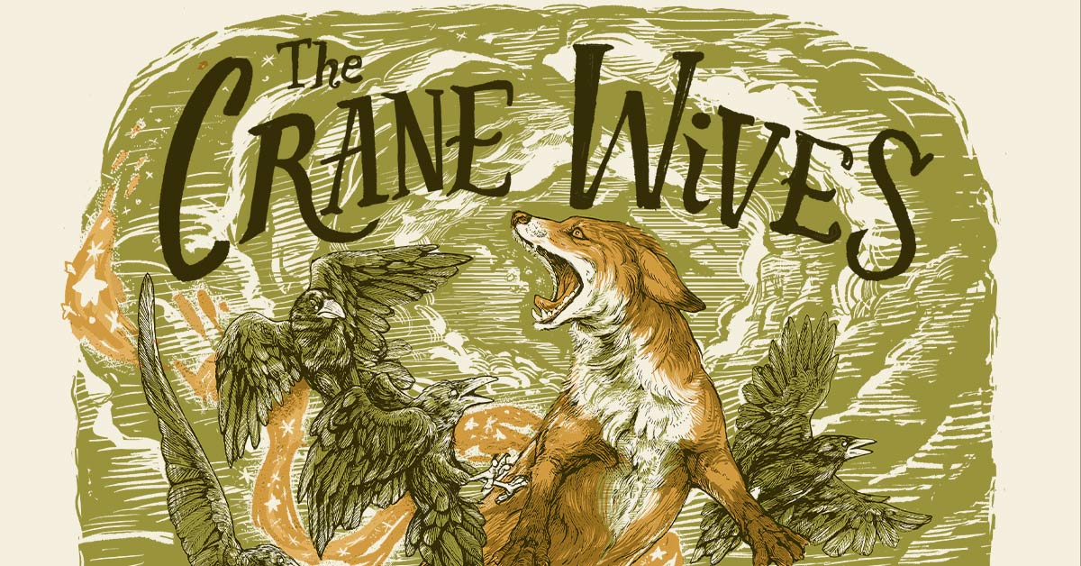 The Crane Wives - Jun 24
